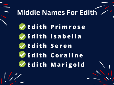 400 Classy Middle Names For Edith