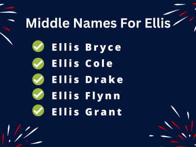 400 Cute Middle Names For Ellis