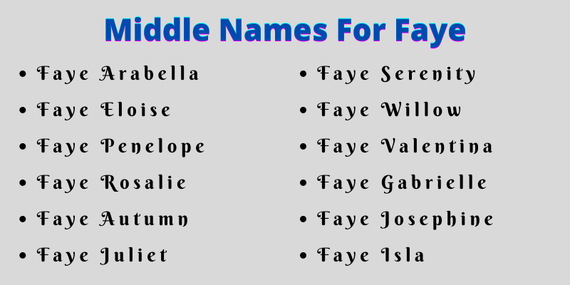 400 Amazing Middle Names For Faye