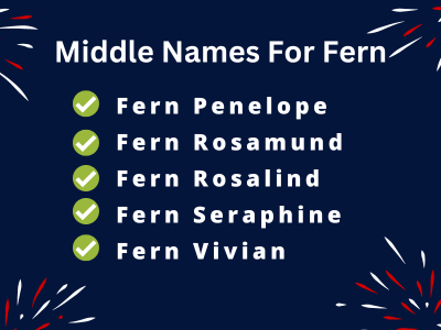  400 Cute Middle Names For Fern