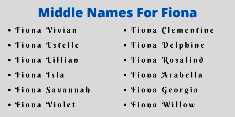400 Creative Middle Names For Fiona