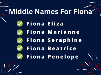 400 Creative Middle Names For Fiona