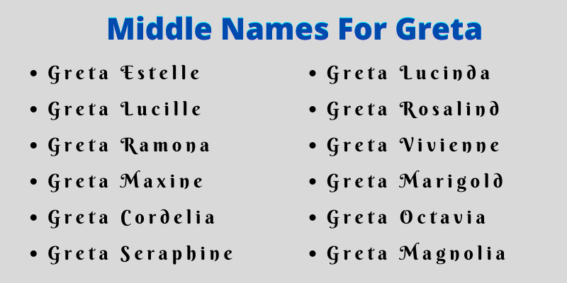 400 Creative Middle Names For Greta