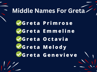 400 Creative Middle Names For Greta