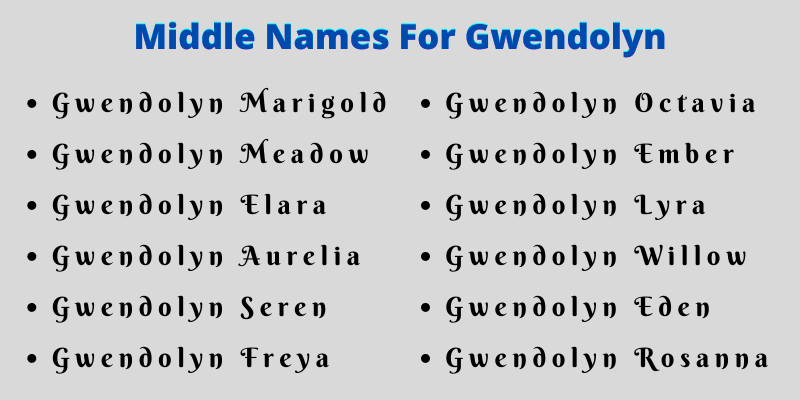 400 Cute Middle Names For Gwendolyn