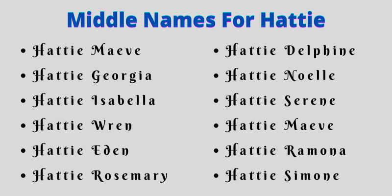 400 Amazing Middle Names For Hattie