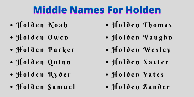 400 Cute Middle Names For Holden