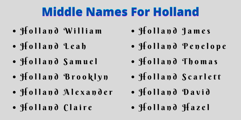 400 Cute Middle Names For Holland