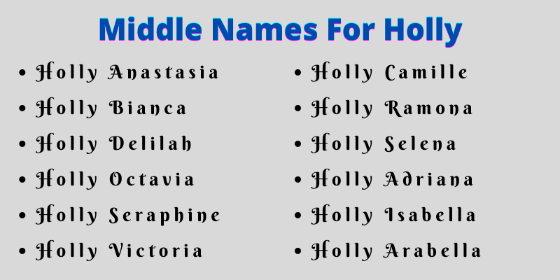 400 Unique Middle Names For Holly