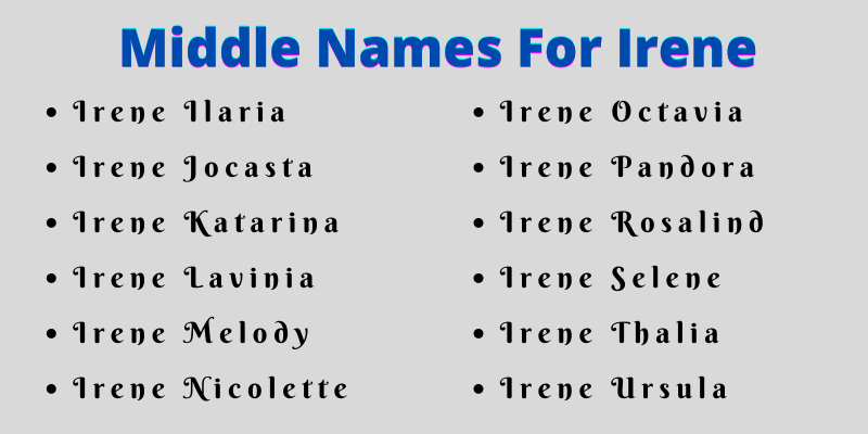 400 Creative Middle Names For Irene