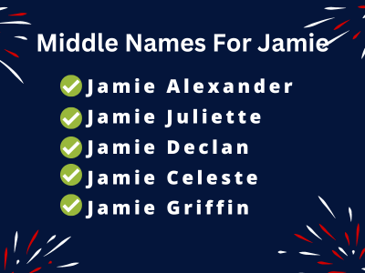 400 Cute Middle Names For Jamie