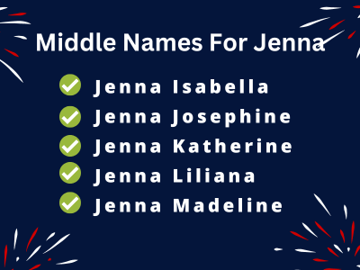  400 Amazing Middle Names For Jenna