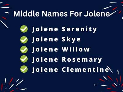 400 Creative Middle Names For Jolene