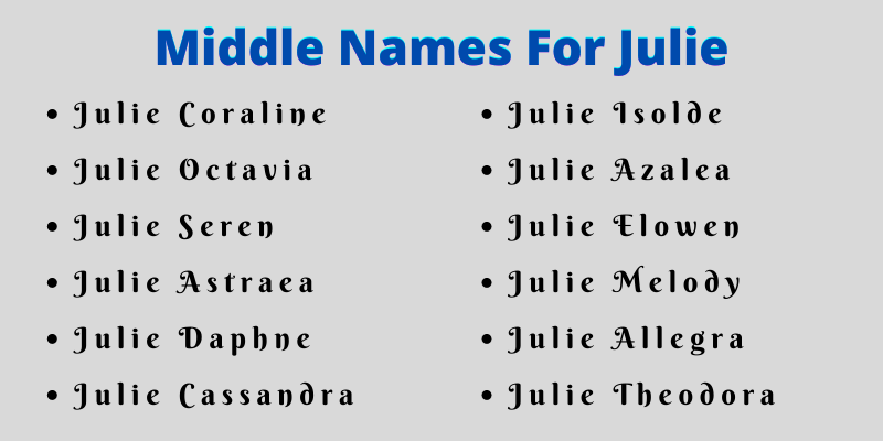 400 Cute Middle Names For Julie