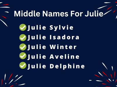 400 Cute Middle Names For Julie