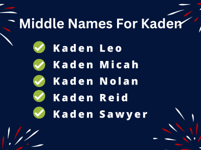 400 Unique Middle Names For Kaden
