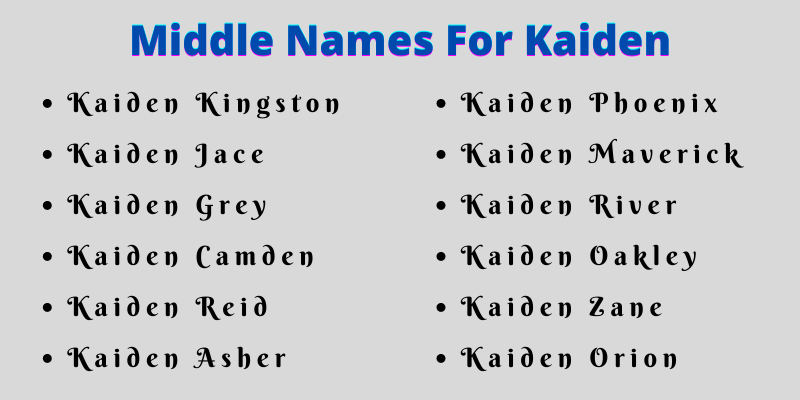 400 Unique Middle Names For Kaiden