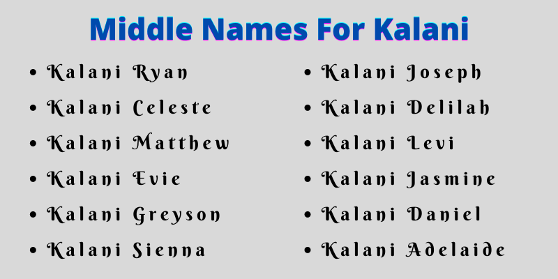 400 Classy Middle Names For Kalani