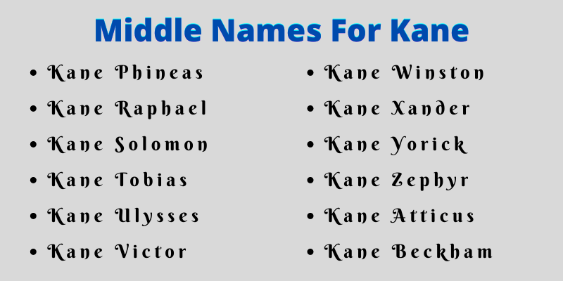 400 Best Middle Names For Kane