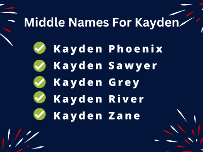 400 Cute Middle Names For Kayden