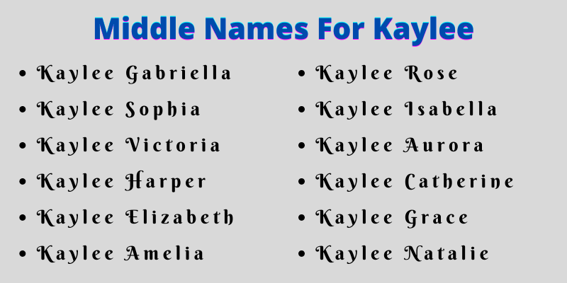400 Creative Middle Names For Kaylee