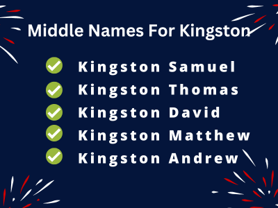 400 Cute Middle Names For Kingston