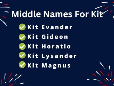 400 Best Middle Names For Kit