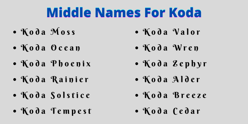 400 Best Middle Names For Koda