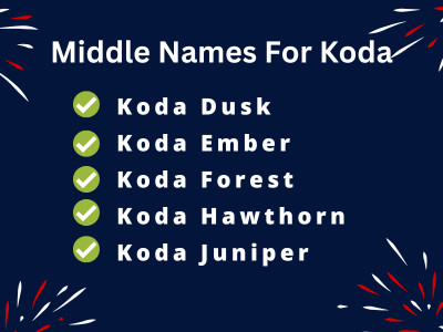 400 Best Middle Names For Koda