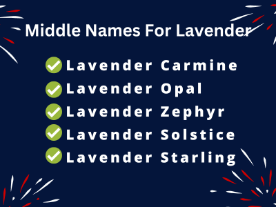 400 Unique Middle Names For Lavender