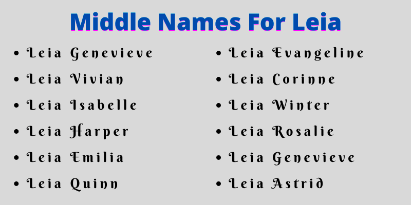 400 Creative Middle Names For Leia