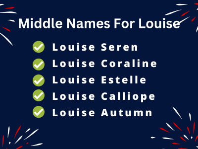 400 Amazing Middle Names For Louise