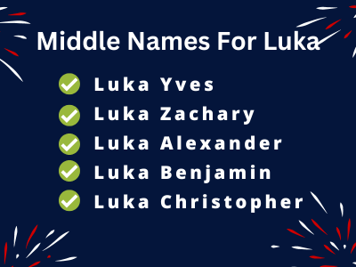 400 Cute Middle Names For Luka