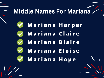 400 Classy Middle Names For Mariana
