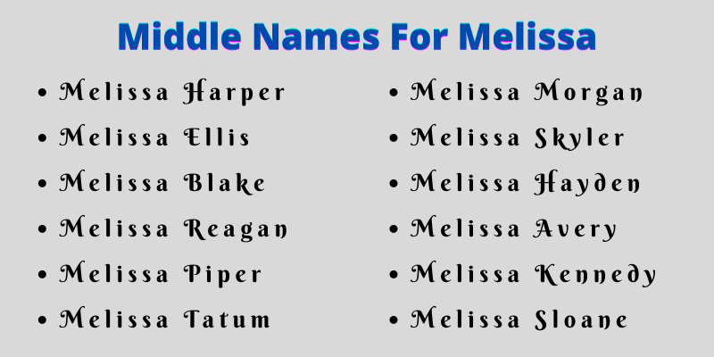 400 Creative Middle Names For Melissa