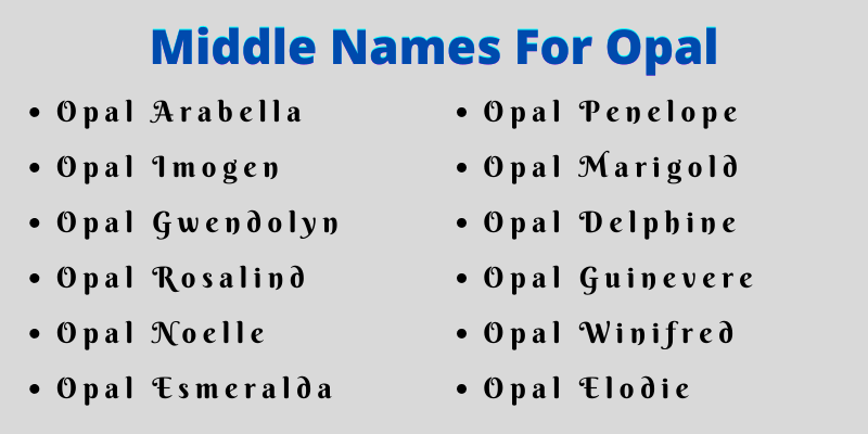 400 Classy Middle Names For Opal