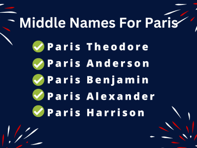 400 Classy Middle Names For Paris