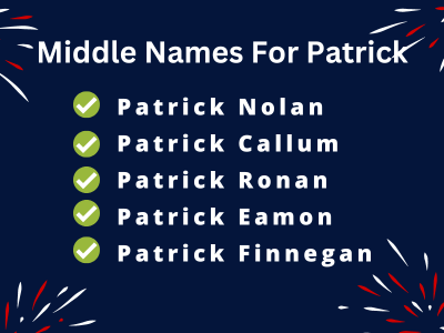 400 Amazing Middle Names For Patrick