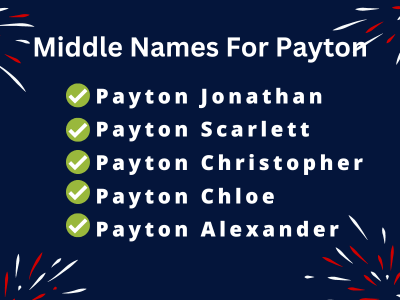 400 Unique Middle Names For Payton