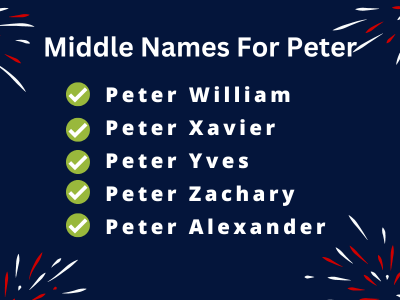 400 Cute Middle Names For Peter