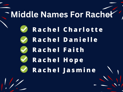 400 Classy Middle Names For Rachel