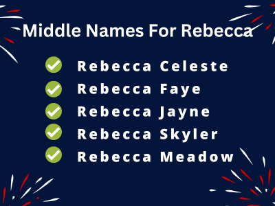 400 Unique Middle Names For Rebecca