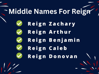 400 Cute Middle Names For Reign