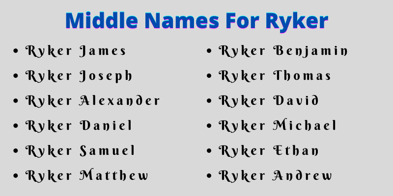 400 Creative Middle Names For Ryker