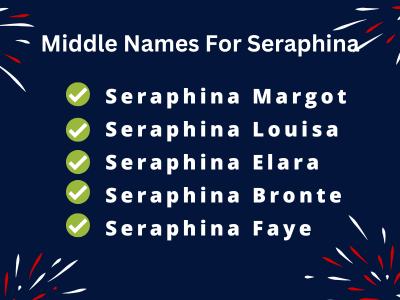 400 Cute Middle Names For Seraphina