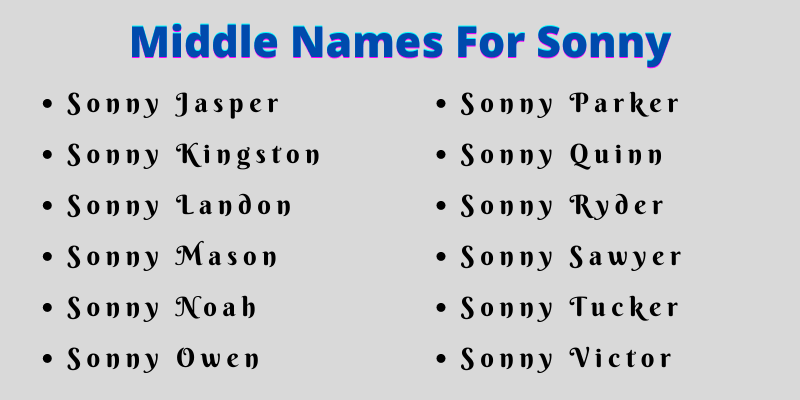 400 Amazing Middle Names For Sonny