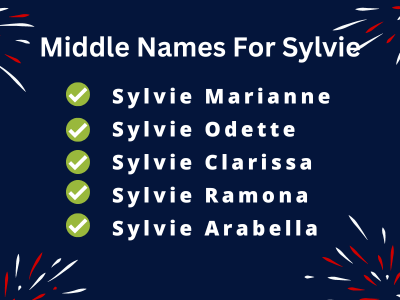  400 Amazing Middle Names For Sylvie