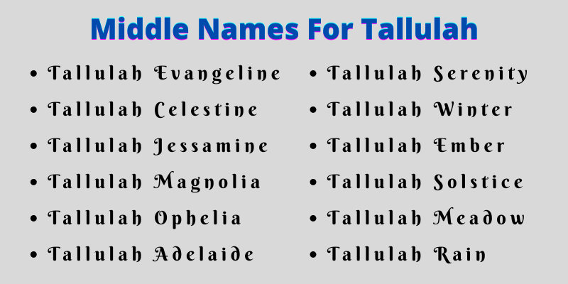 400 Creative Middle Names For Tallulah