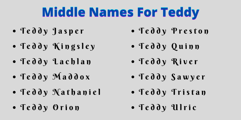 400 Creative Middle Names For Teddy