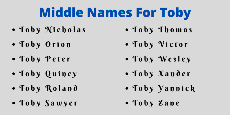 400 Classy Middle Names For Toby